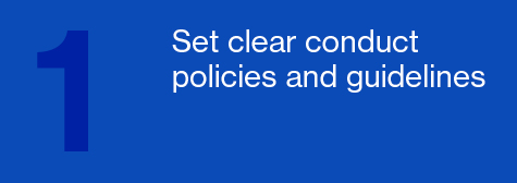 Set clear conduct policies and guidelines